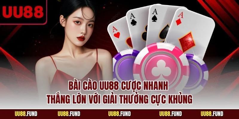 bai-cao-uu88-cuoc-nhanh-thang-lon-voi-giai-thuong-cuc-khung