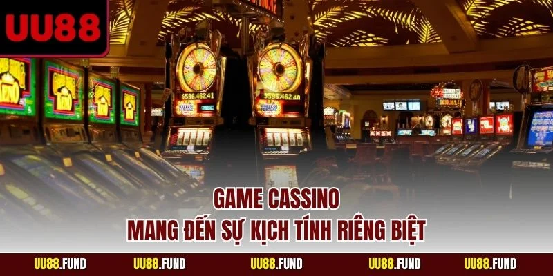 game-cassino-mang-den-su-kich-tinh-rieng-biet