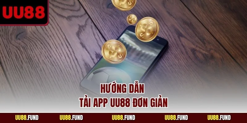 huong-dan-tai-app-uu88-don-gian