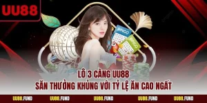 lo-3-cang-uu88-san-thuong-khung-voi-ty-le-an-cao-ngat