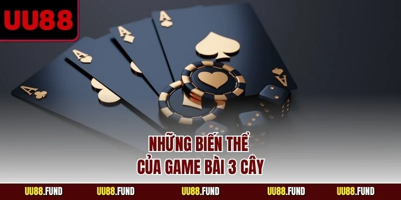 nhung-bien-the-cua-game-bai-3-cay