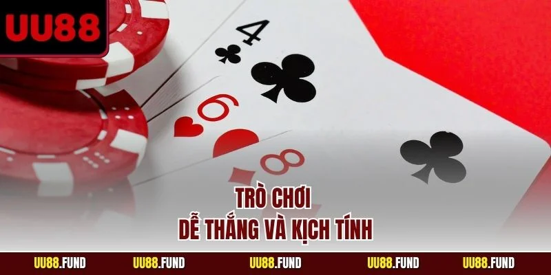 tro-choi-de-thang-va-kich-tinh
