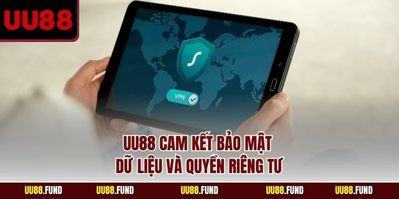 uu88-cam-ket-bao-mat-du-lieu-va-quyen-rieng-tu