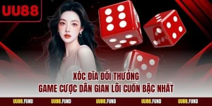 xoc-dia-doi-thuong-game-cuoc-dan-gian-loi-cuon-bac-nhat